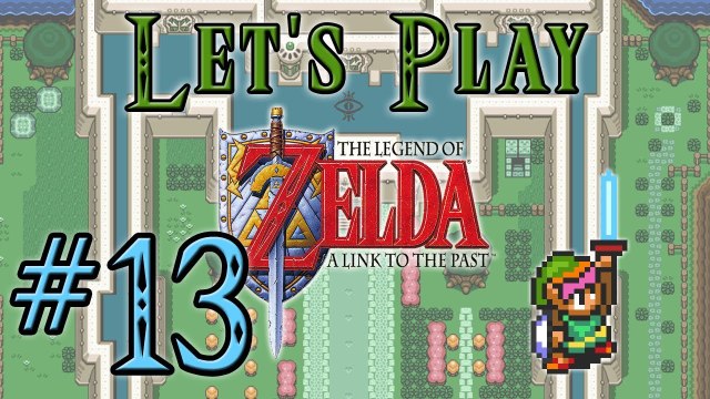 Let's Play Legend of Zelda: A Link to the Past Part 13: We're Back!