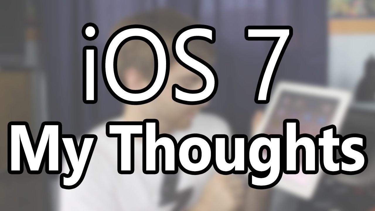 iOS 7 - My Thoughts and Review