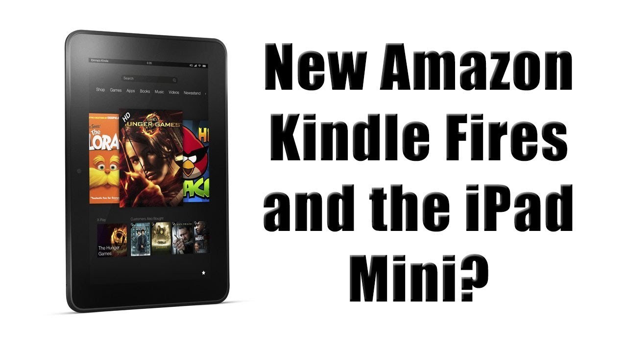 New Amazon Kindle Fires and the iPad Mini?