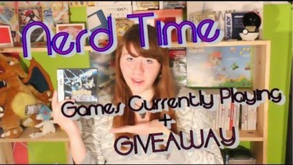 NERD TIME: Games Currently Playing + GIVEAWAY!