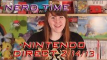 NERD TIME: Nintendo Direct 2/14/13 Recap!