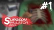 Surgeon Simulator - (#1) - Heart Transplant Gone 