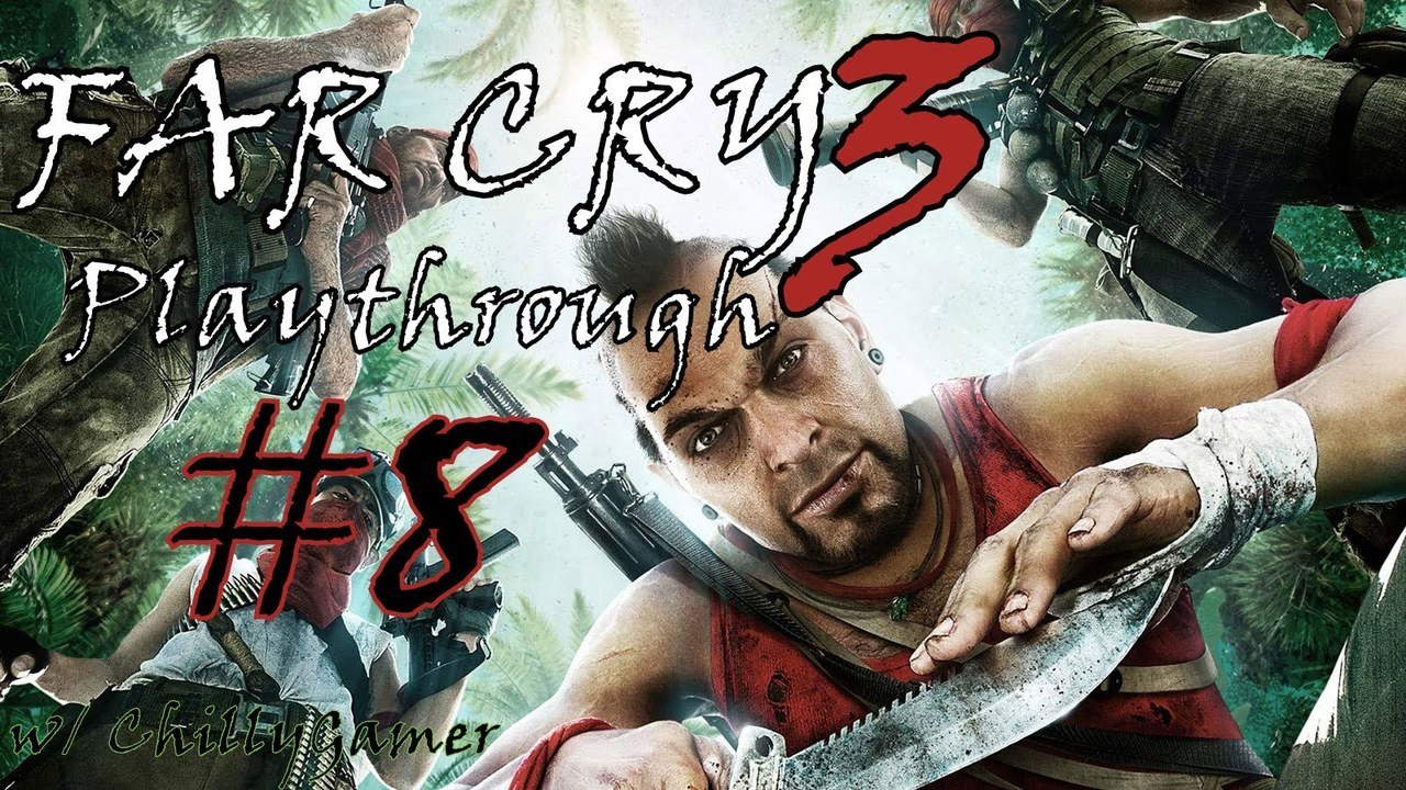 Far Cry 3 [PC] Playthrough (#8) - Saving Liza's Ass