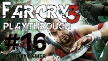 Far Cry 3 [PC] Playthrough (#16) - Just Move Faster Muthufugga !!!!!