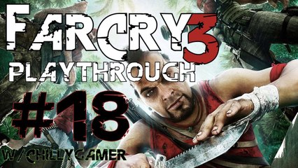 Far Cry 3 [PC] Playthrough (#18) - Still Hate Towers !
