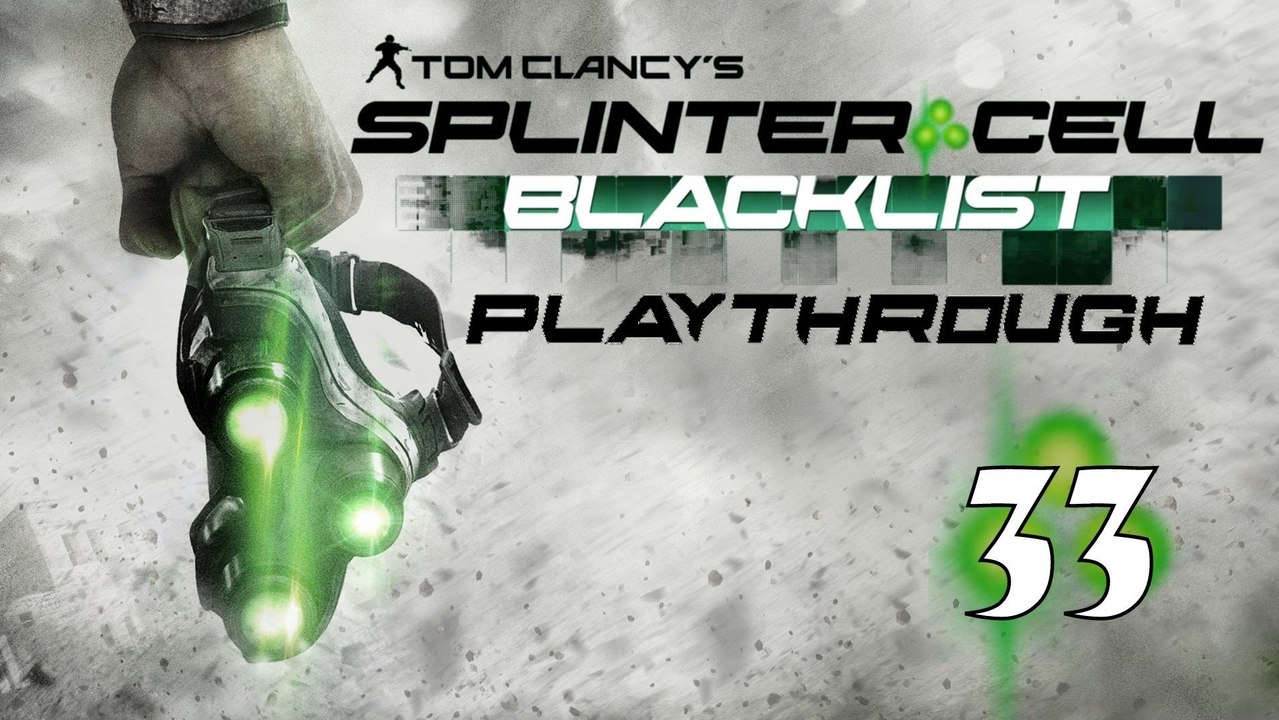 Splinter Cell Blacklist: Playthrough - (#33) - Site F