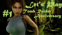 Let's Play : Tomb Raider Anniversary (Part 1) - Good Old Days w/ Commentary