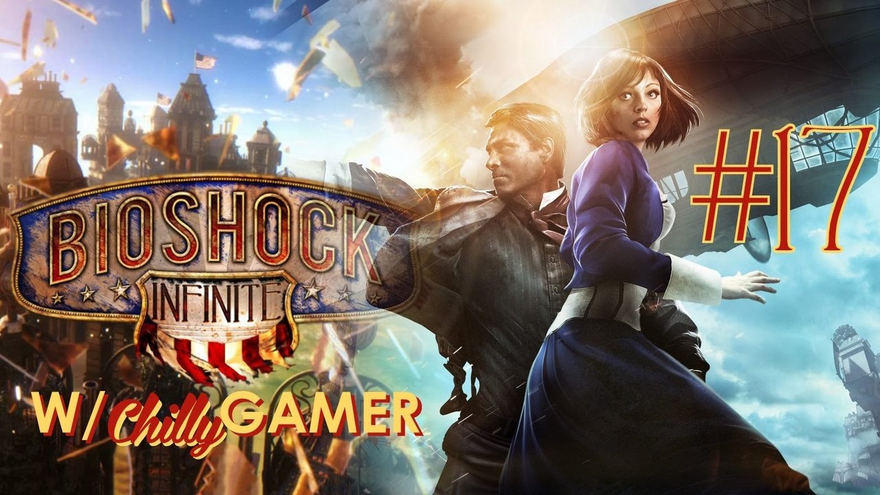 Bioshock Infinite Playthrough - (#17) - Too Late!