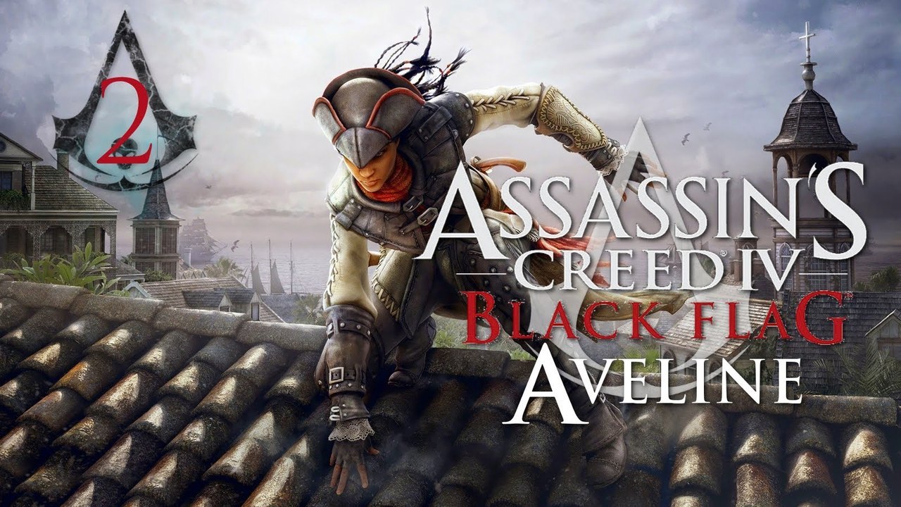 Assassin's Creed IV Black Flag : Aveline (DLC) - #2