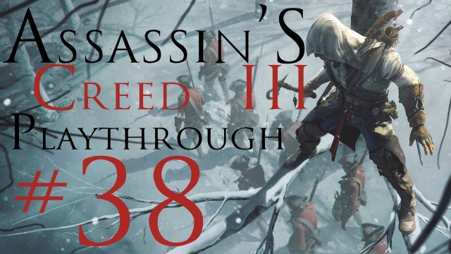 Assassin's Creed III [PC] Playthrough (#38) - Battle Of Monmouth!