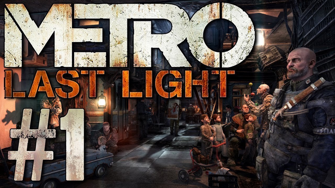 Maus Plays - Metro Last Light Part: 1 [Last Light]