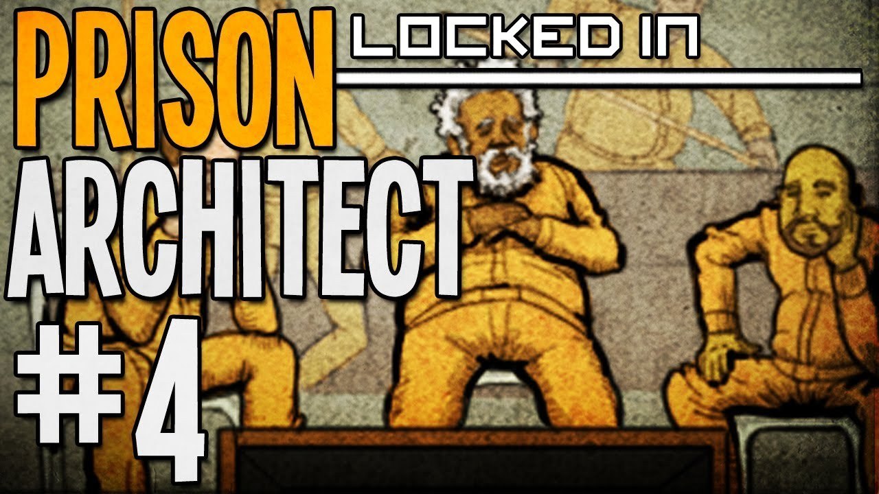 LOCKED IN - Prison Architect - Part 4