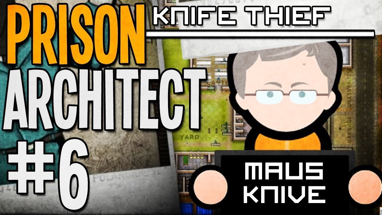 THE KNIFE THIEF - Prison Architect - Part 6