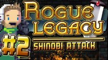 Maus Plays - Rogue Legacy -Part: 2 [Shinobi Attack]