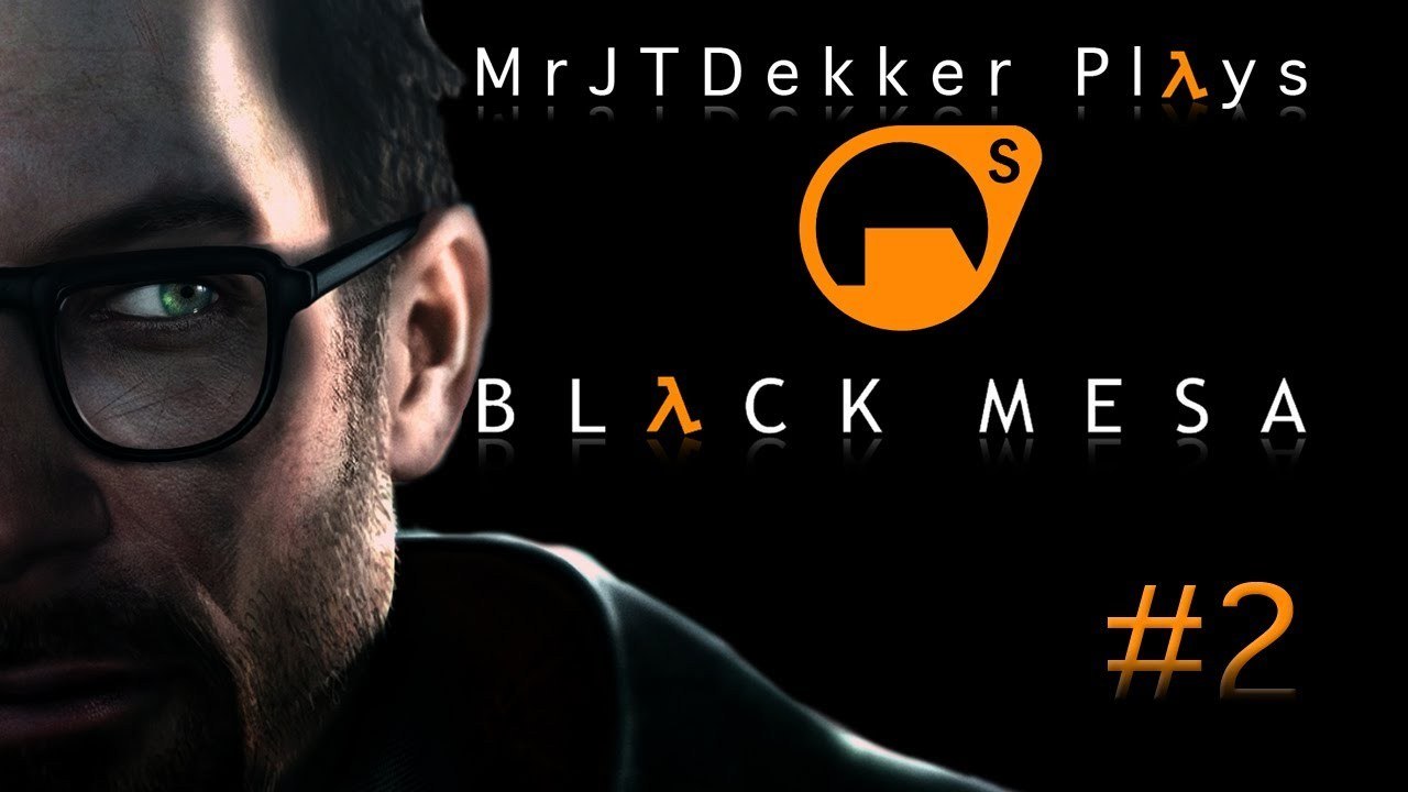 Black Mesa - Part 2: Resonance Cascade