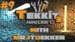 Tekkit with MrJTDekker - Part 9: Lava Pumps!