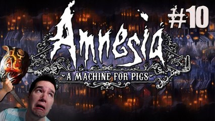 Amnesia: A Machine for Pigs - Part 10: The Belly of the Beast