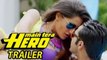 Main Tera Hero Official Theatrical Trailer |  Varun Dhawan, Ileana D'Cruz & Nargis Fakhri