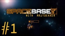 Spacebase DF-9 - Part 1: A Base... In SPACE!