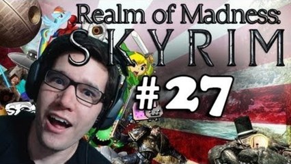 Skyrim: Realm of Madness - Part 27: You Shall Not PASS!!