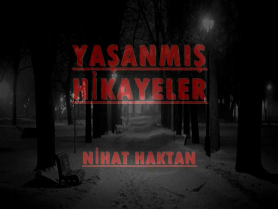 YAŞANMIŞ HİKAYELER - Fırtına - Nihat Haktan
