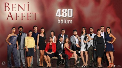 Beni Affet 480.Bölüm