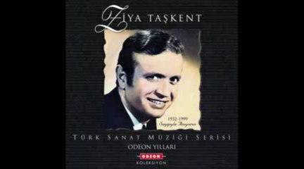 Ziya Taşkent  -   Unutmadım Seni Ben