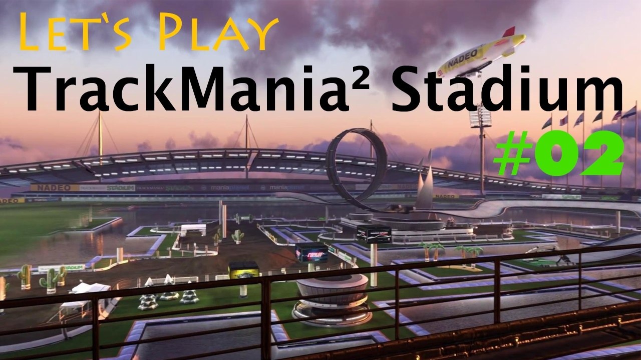 #02 Let's Play: TrackMania² Stadium [Deutsch | FullHD]