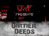 UWF 6.13 Dirtier Deeds