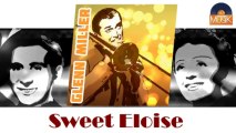 Glenn Miller - Sweet Eloise (HD) Officiel Seniors Musik