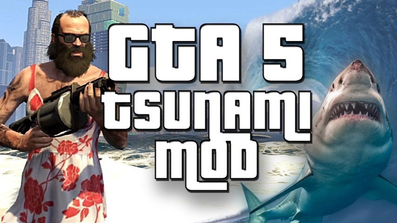 GTA 5 - Tsunami Mod