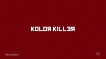 Teaser Kolor Killer