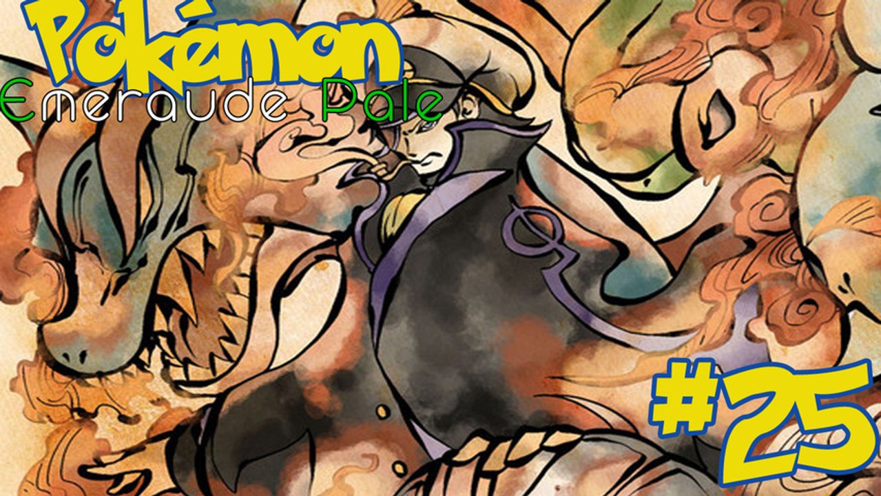 [FR] Pokémon Emeraude Pâle -25- "Conseil 4, Aragon"