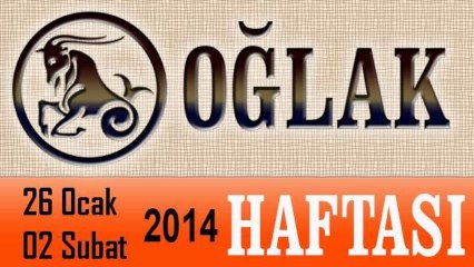 OĞLAK Burcu HAFTALIK (26 Ocak-02 Şubat) Astrolog DEMET BALTACI, Bilinç Okulu