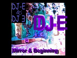 Mirror DJE and DJE