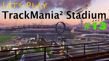 #13 Let's Play: TrackMania² Stadium [Deutsch | FullHD]