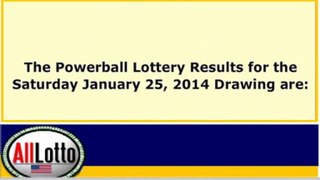 Powerball Lottery Drawing Results for January 25, 2014