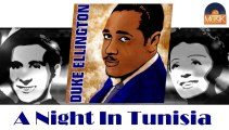 Duke Ellington - A Night In Tunisia (HD) Officiel Seniors Musik
