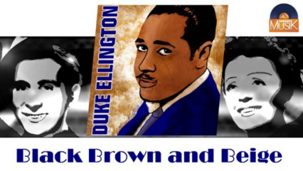 Duke Ellington - Black Brown and Beige (HD) Officiel Seniors Musik