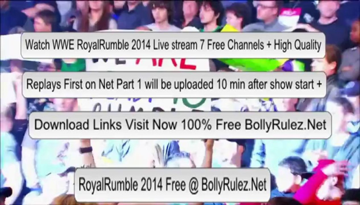 Watch WWE Royal Rumble 2014 Part 1 (HQ) Sunday Night PPV WWE Royal Rumble 2014