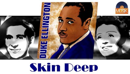 Duke Ellington - Skin Deep (HD) Officiel Seniors Musik