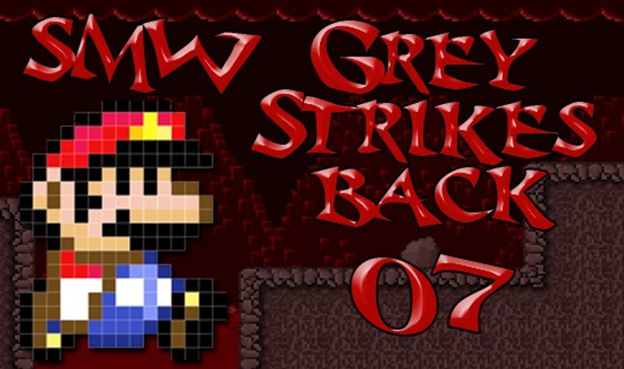 [HACK] SMW Grey Strikes Back #07