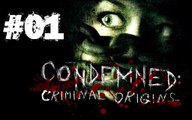 [Périple-Découverte] Condemned: Criminal Origins - PC - 01