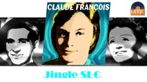 Claude François - Jingle SLC (HD) Officiel Seniors Musik