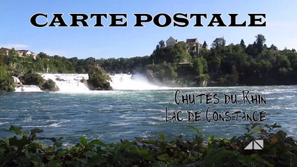 Carte Postale - Chutes du Rhin et Lac de Constance