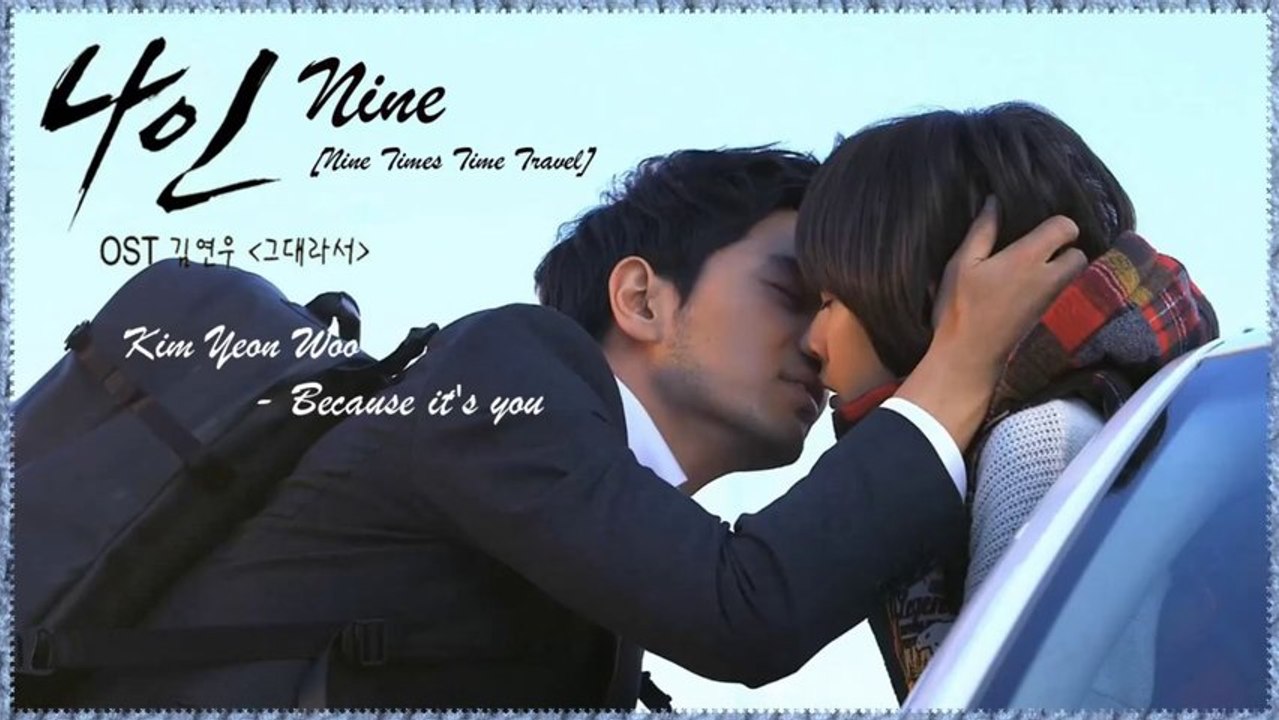 Kim Yeon Woo - Because it's you (Nine OST) MV HD k-pop [german sub]