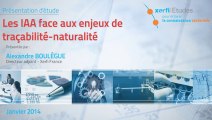 Xerfi France, Les IAA face aux enjeux de traçabilité - naturalité