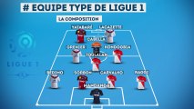 L'équipe type de la 22ème journée de Ligue 1 !