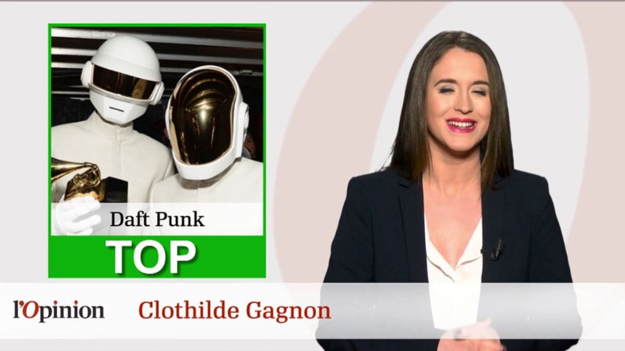 Le Top : Daft Punk Le Flop : Le Parlement Français