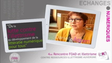 "De la lutte contre l'illettrisme à la littératie numérique pour tous" 4eme rencontre FOAD et illietrisme du CRI Auvergne